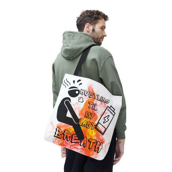Hustle Mode Tote Bag - Last Breath