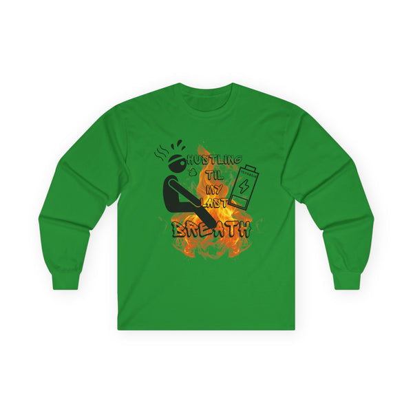 Hustle Mode Long Sleeve - Last Breath