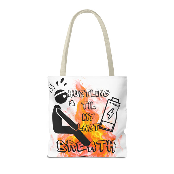 Hustle Mode Tote Bag - Last Breath