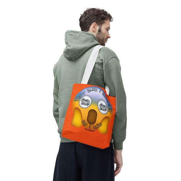 Hustle Mode Tote Bag - They Said I Couldn't