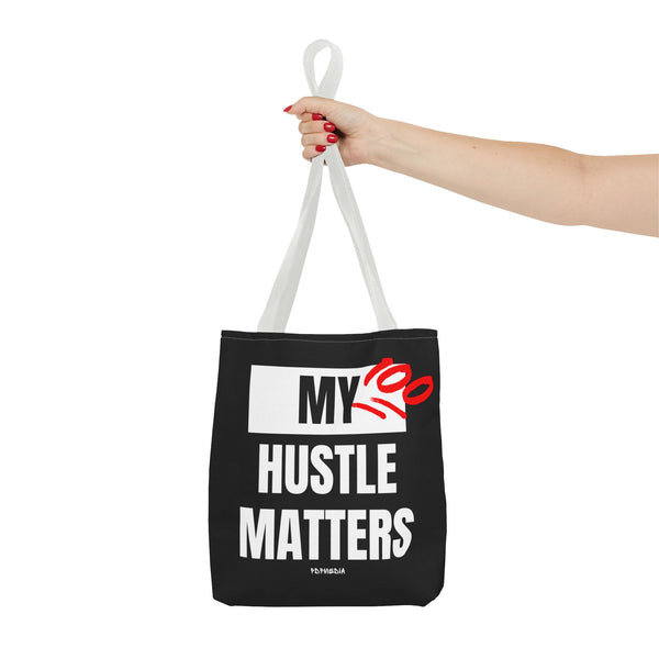 Hustle Mode Tote Bag - My Hustle Matters