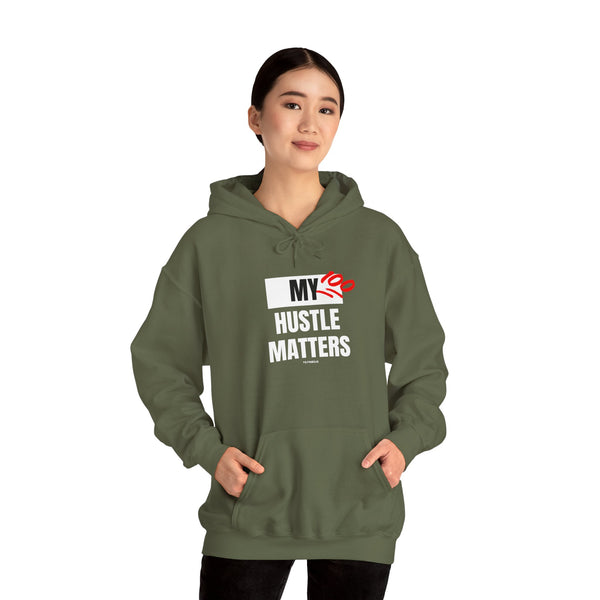 Hustle Mode Hoodie - My Hustle Matters