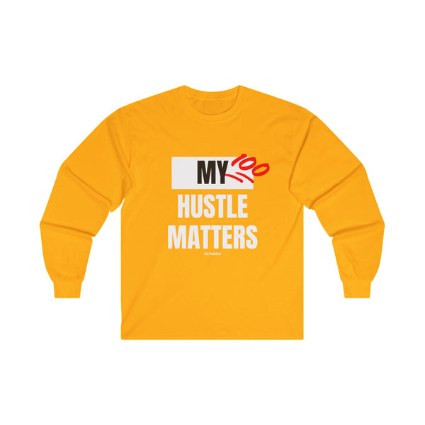 Hustle Mode Long Sleeve - My Hustle Matters