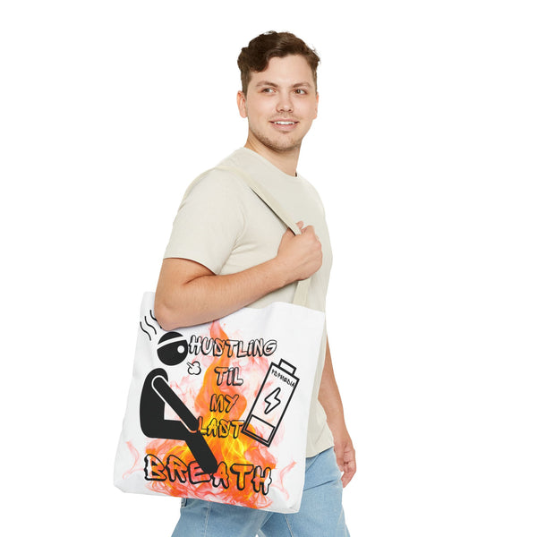 Hustle Mode Tote Bag - Last Breath