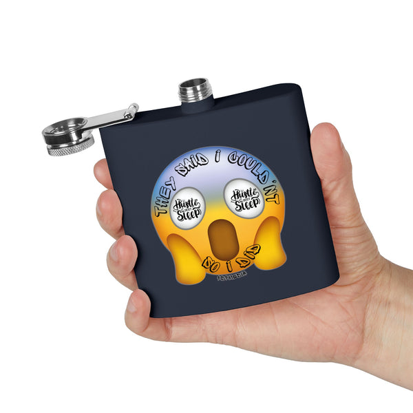 Flask, Hustle Mode - Stainless Steel 6oz (They Said I Couldn't)