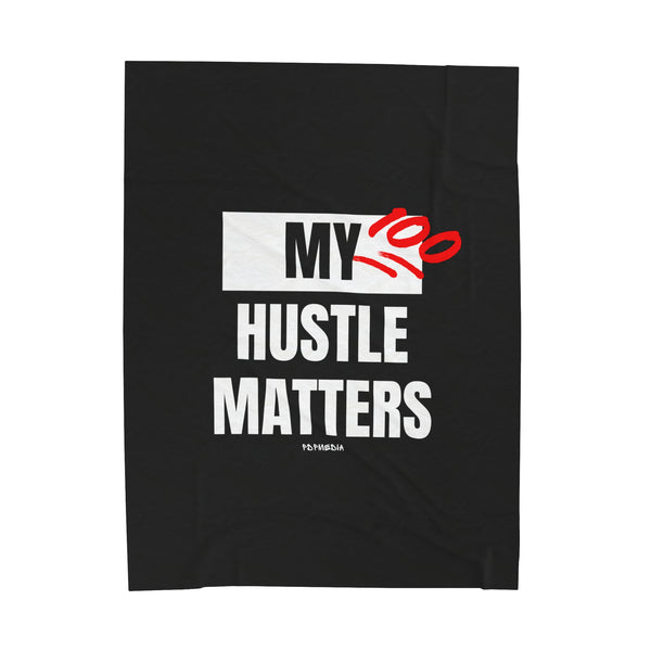 Hustle Mode Plush Blanket -My Hustle Matters