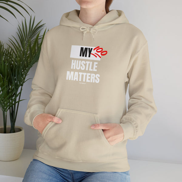 Hustle Mode Hoodie - My Hustle Matters