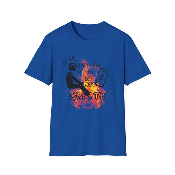Hustle Mode Tee - Last Breath