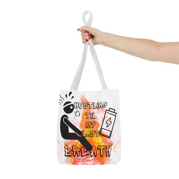 Hustle Mode Tote Bag - Last Breath
