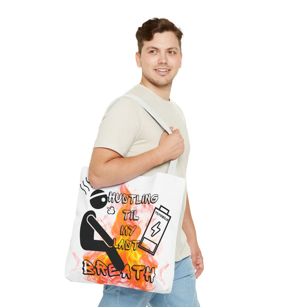 Hustle Mode Tote Bag - Last Breath