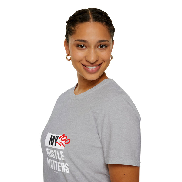 Hustle Mode Tees - My Hustle Matters