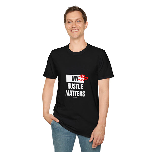 Hustle Mode Tees - My Hustle Matters