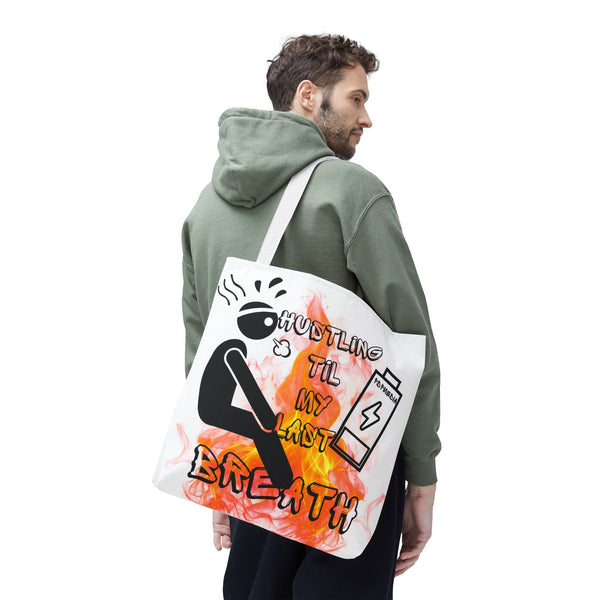 Hustle Mode Tote Bag - Last Breath
