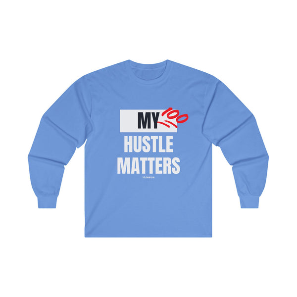 Hustle Mode Long Sleeve - My Hustle Matters