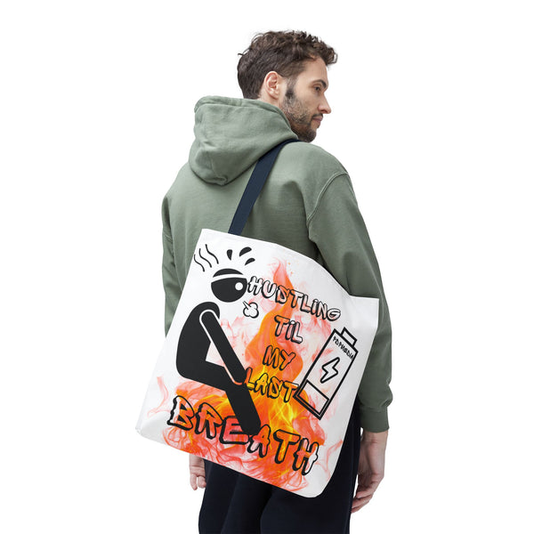 Hustle Mode Tote Bag - Last Breath