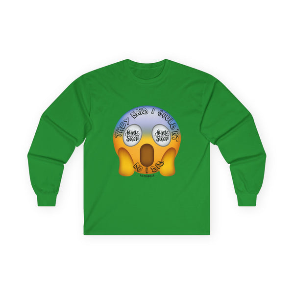Hustle Mode Long Sleeve - They Said I Couldn't