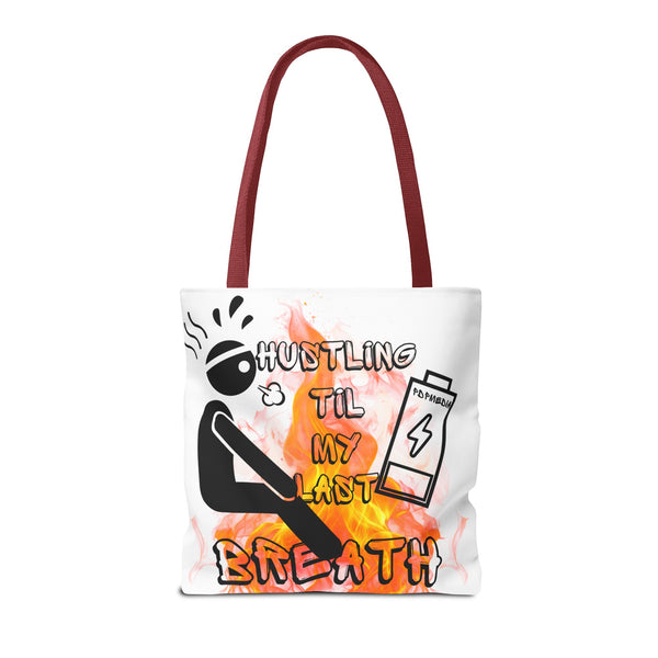 Hustle Mode Tote Bag - Last Breath