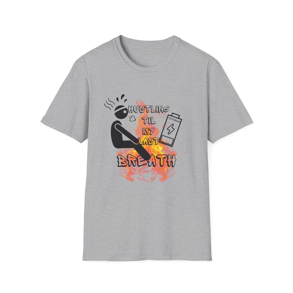 Hustle Mode Tee - Last Breath