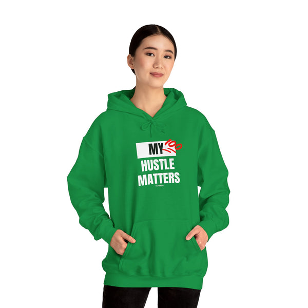 Hustle Mode Hoodie - My Hustle Matters