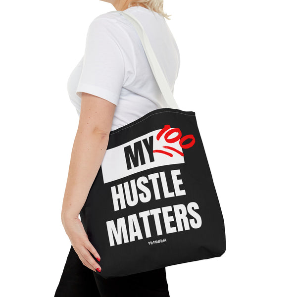 Hustle Mode Tote Bag - My Hustle Matters