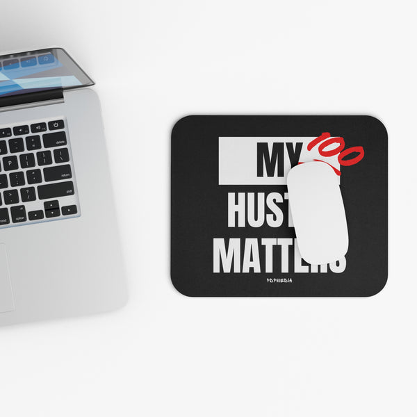 Hustle Mode Mouse Pad - My Hustle Matters (Gift)