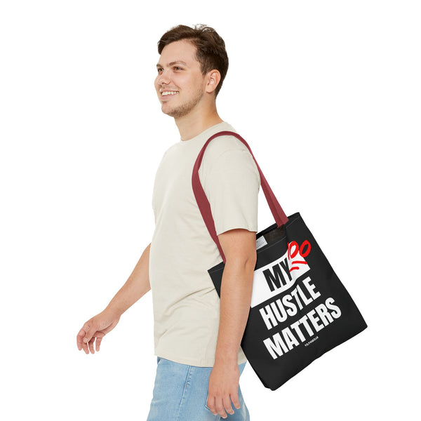 Hustle Mode Tote Bag - My Hustle Matters