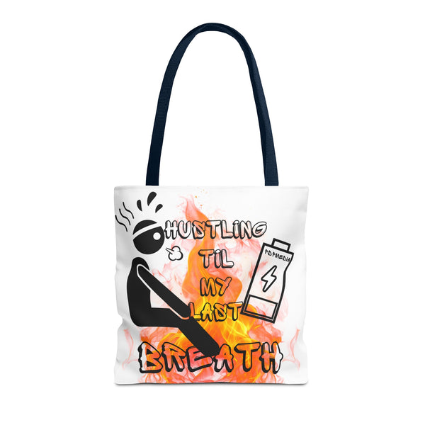 Hustle Mode Tote Bag - Last Breath