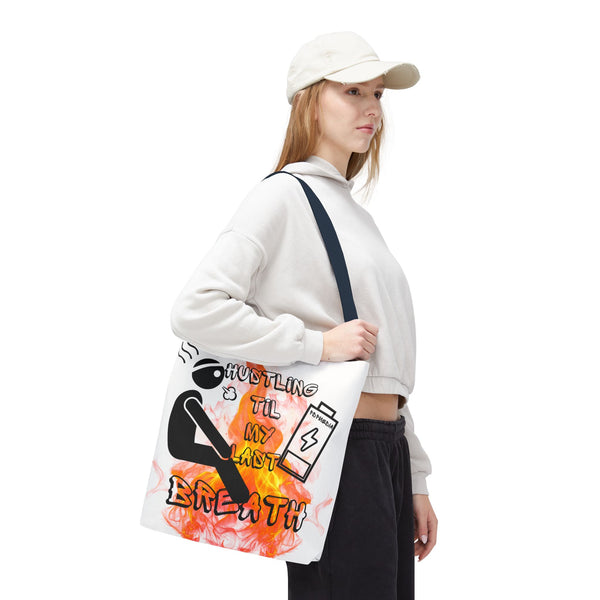 Hustle Mode Tote Bag - Last Breath