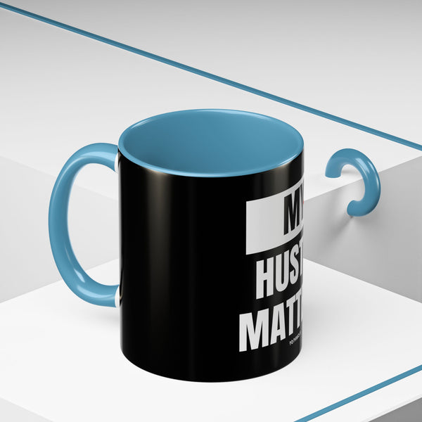 Hustle Mode Coffee Mug (11, 15oz) - My Hustle Matters (Gift)