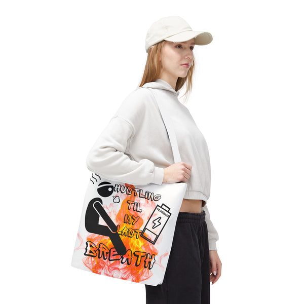 Hustle Mode Tote Bag - Last Breath