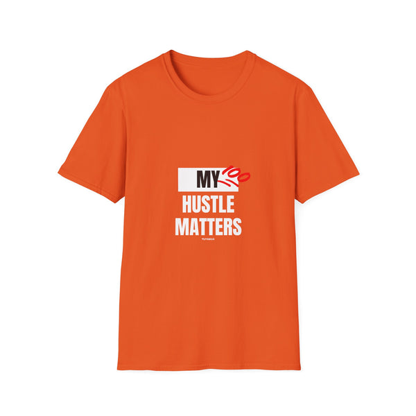 Hustle Mode Tees - My Hustle Matters