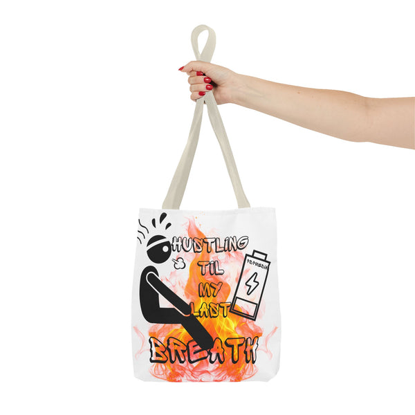 Hustle Mode Tote Bag - Last Breath