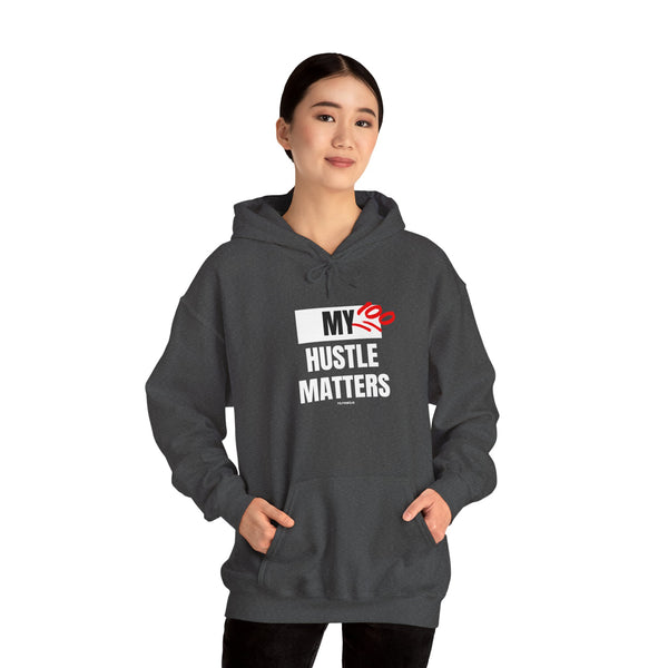 Hustle Mode Hoodie - My Hustle Matters