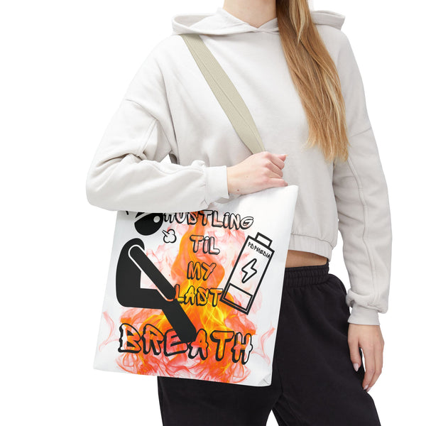 Hustle Mode Tote Bag - Last Breath