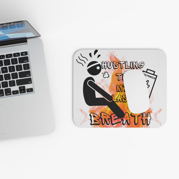 Hustle Mode Mouse Pad - Last Breath