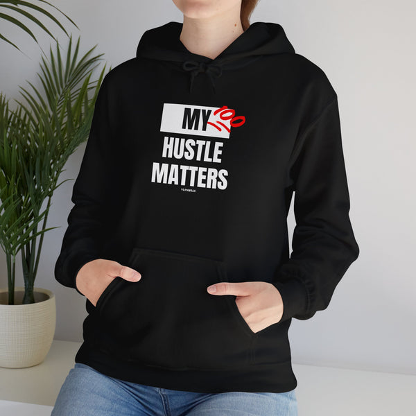 Hustle Mode Hoodie - My Hustle Matters