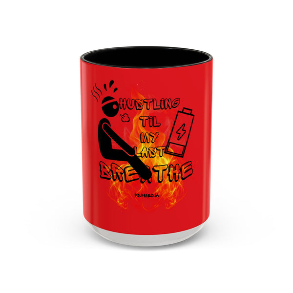 Hustle Mode Coffee Mug (11, 15oz) - Last Breathe (Gift)