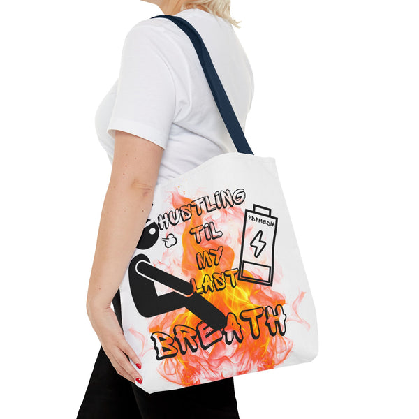 Hustle Mode Tote Bag - Last Breath