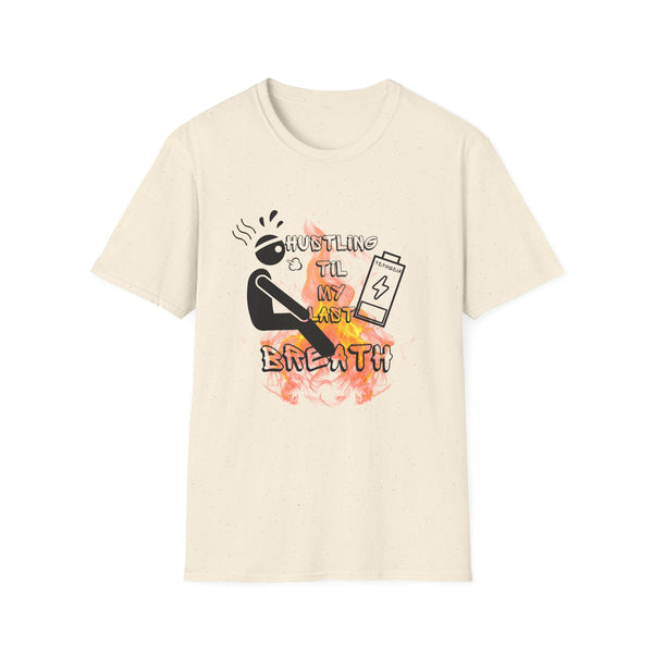 Hustle Mode Tee - Last Breath